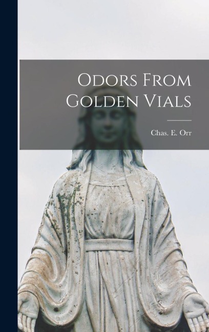 Odors From Golden Vials