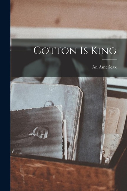 Cotton is King