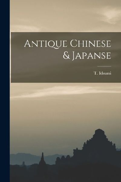Antique Chinese & Japanse