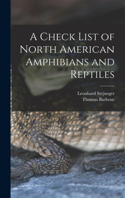A Check List of North American Amphibians and Reptiles