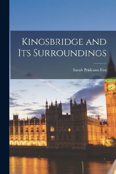 Kingsbridge and its Surroundings