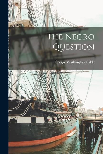 The Negro Question