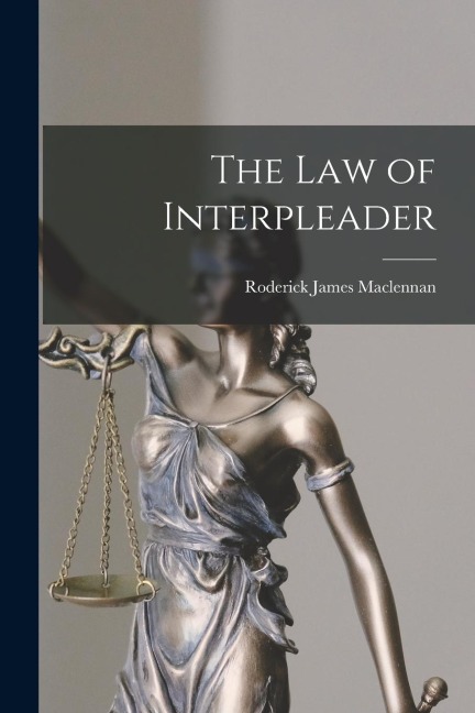 The Law of Interpleader
