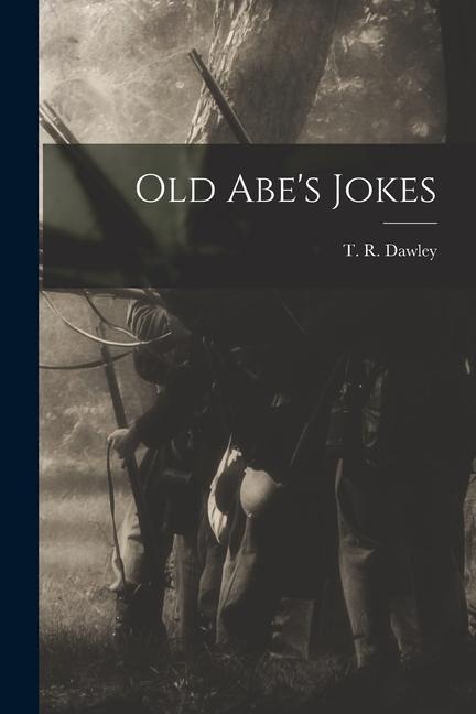 Old Abe's Jokes