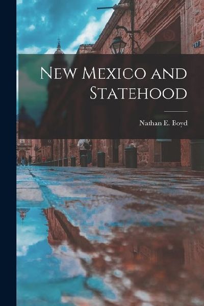 New Mexico and Statehood