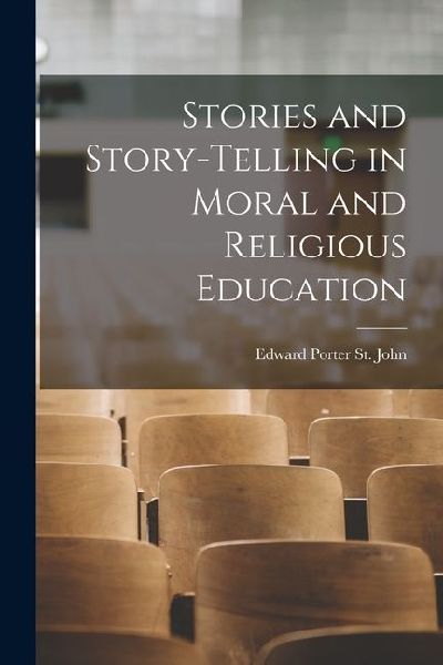 Stories and Story-Telling in Moral and Religious Education