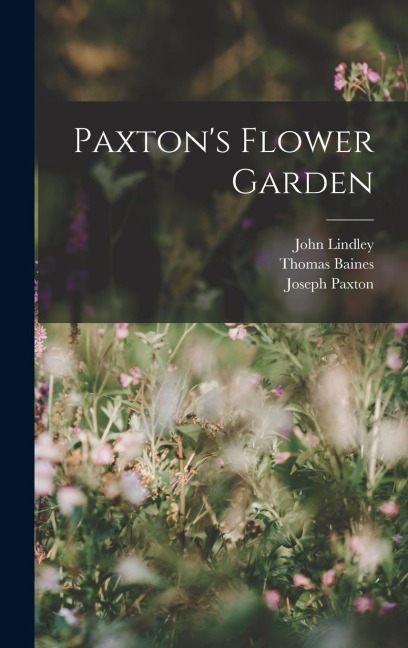 Paxtons Flower Garden