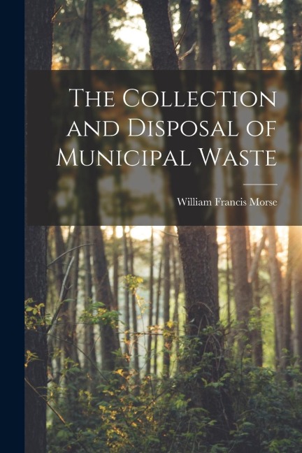 The Collection and Disposal of Municipal Waste