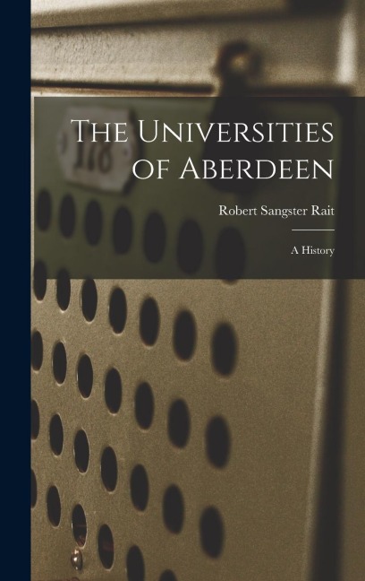 The Universities of Aberdeen: A History