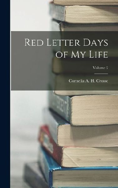 Red Letter Days of My Life; Volume 2