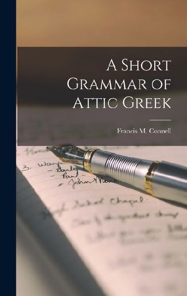 A Short Grammar of Attic Greek