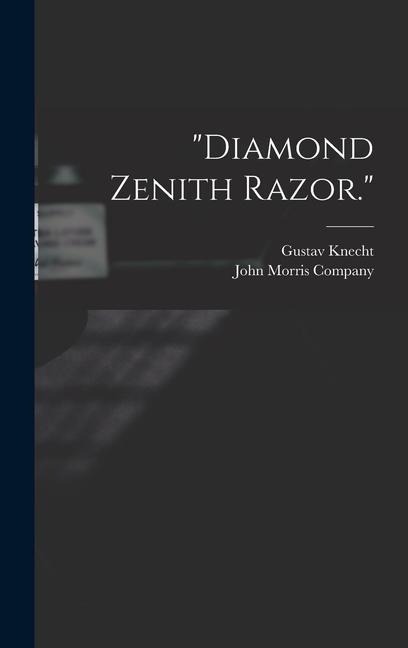Diamond Zenith Razor.