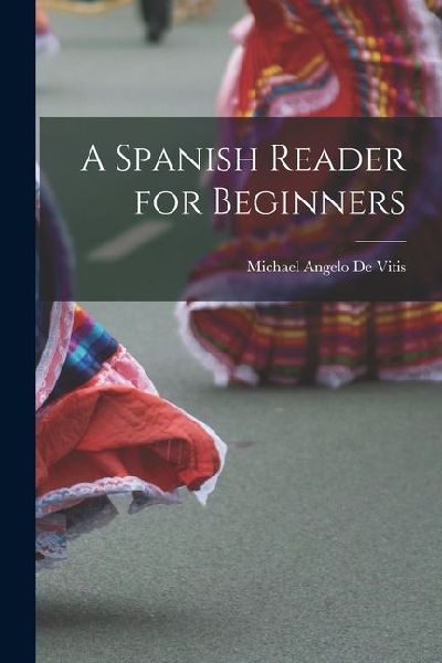 A Spanish Reader for Beginners