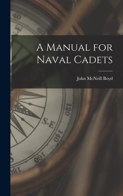 A Manual for Naval Cadets