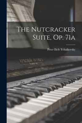 The Nutcracker Suite, op. 71a
