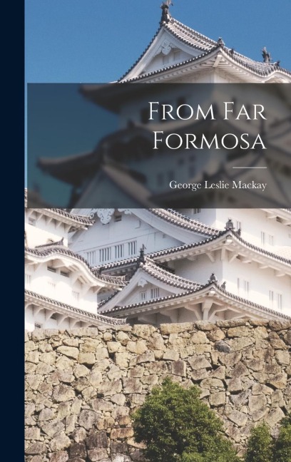 From Far Formosa