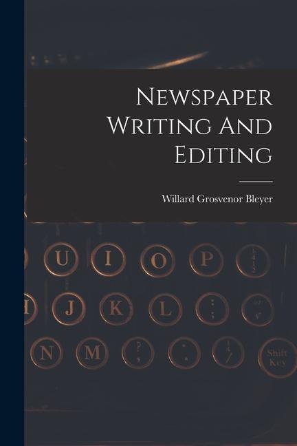Newspaper Writing And Editing