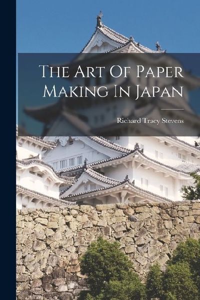 The Art Of Paper Making In Japan
