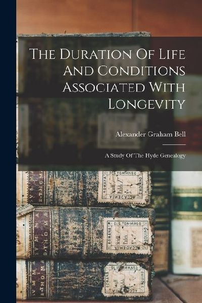 The Duration Of Life And Conditions Associated With Longevity: A Study Of The Hyde Genealogy
