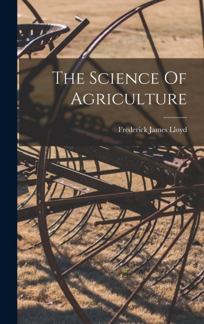 The Science Of Agriculture