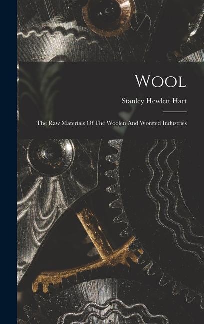Wool: The Raw Materials Of The Woolen And Worsted Industries