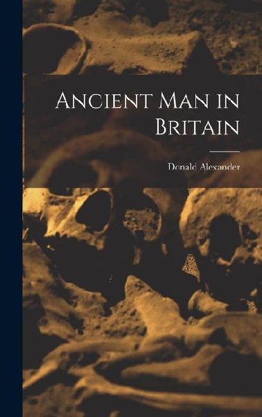 Ancient Man in Britain