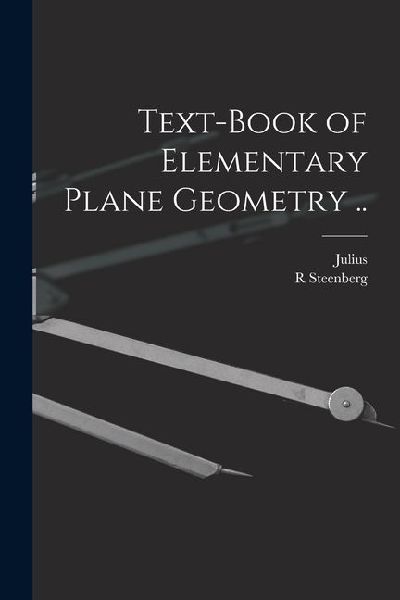 Text-book of Elementary Plane Geometry ..