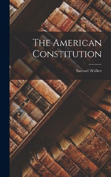 The American Constitution