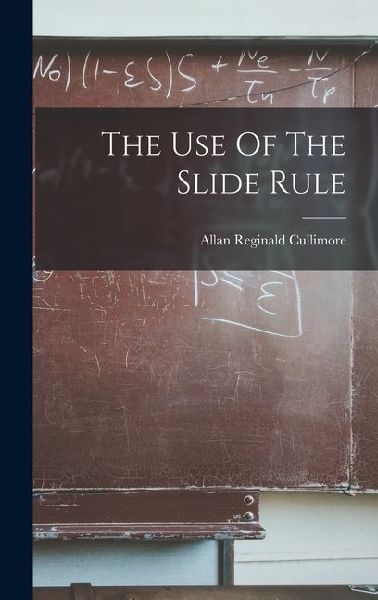 The Use Of The Slide Rule