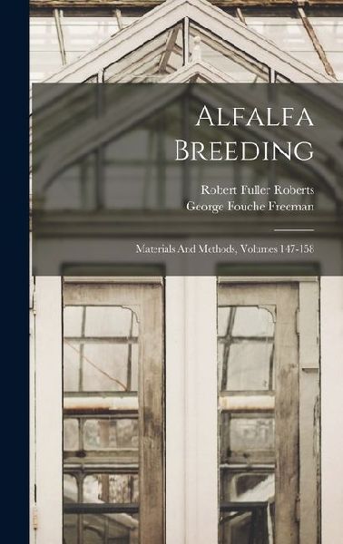 Alfalfa Breeding: Materials And Methods, Volumes 147-158