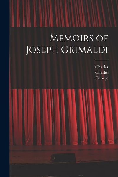 Memoirs of Joseph Grimaldi