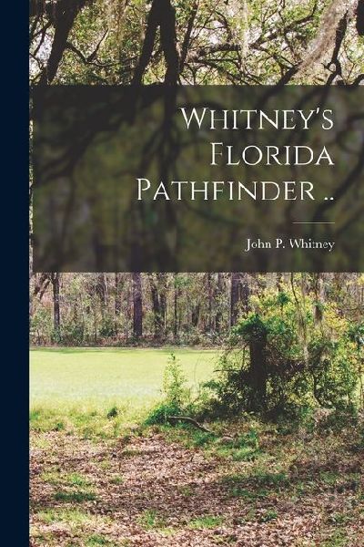 Whitneys Florida Pathfinder ..