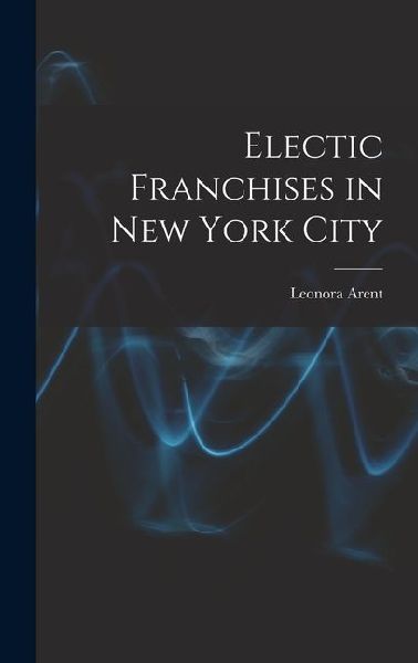 Electic Franchises in New York City