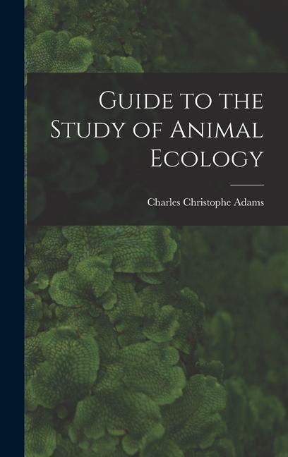 Guide to the Study of Animal Ecology