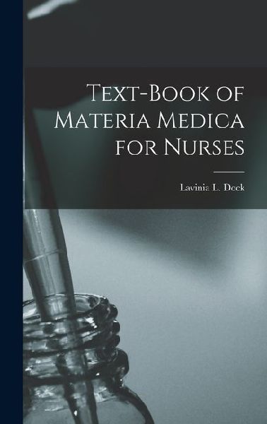 Text-book of Materia Medica for Nurses