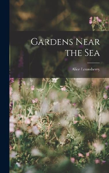 Gardens Near the Sea