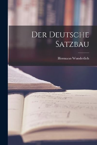 Der Deutsche Satzbau