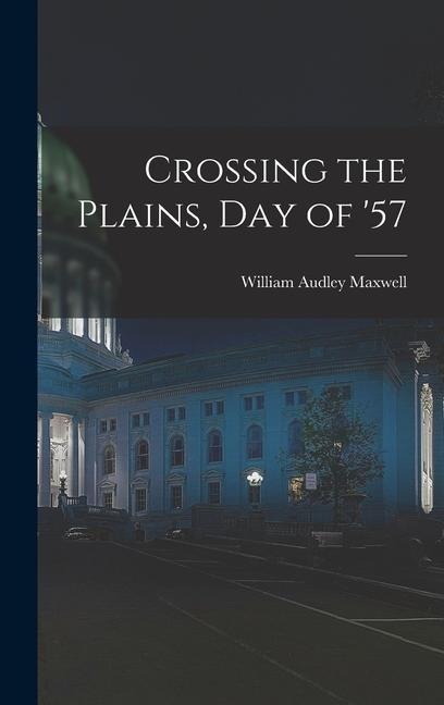 Crossing the Plains, Day of '57
