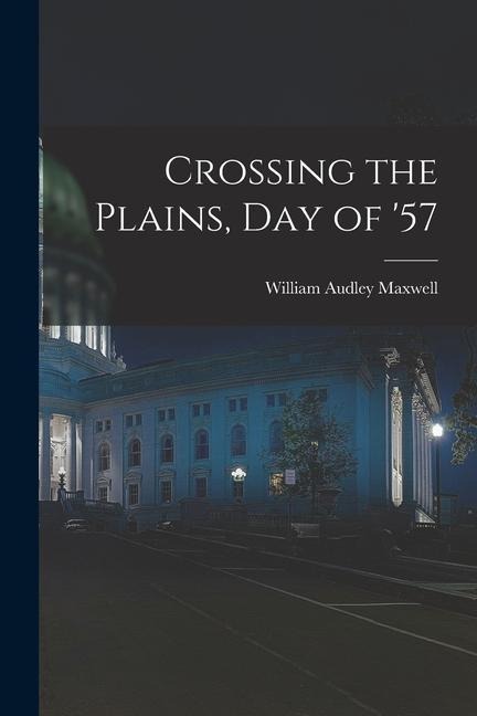 Crossing the Plains, Day of 57