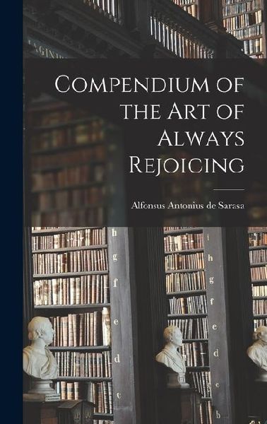 Compendium of the Art of Always Rejoicing