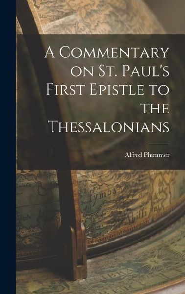A Commentary on St. Paul's First Epistle to the Thessalonians