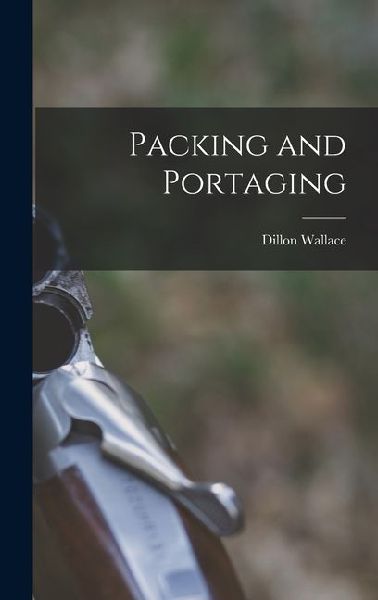 Packing and Portaging