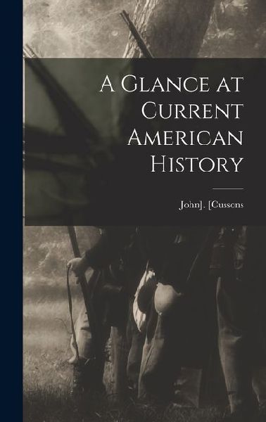 A Glance at Current American History
