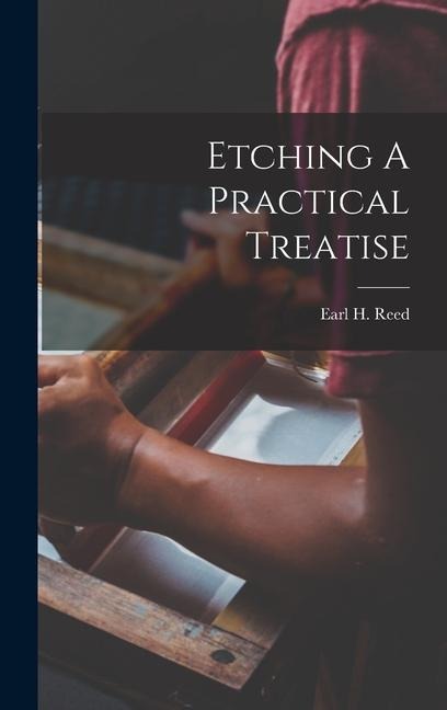 Etching A Practical Treatise