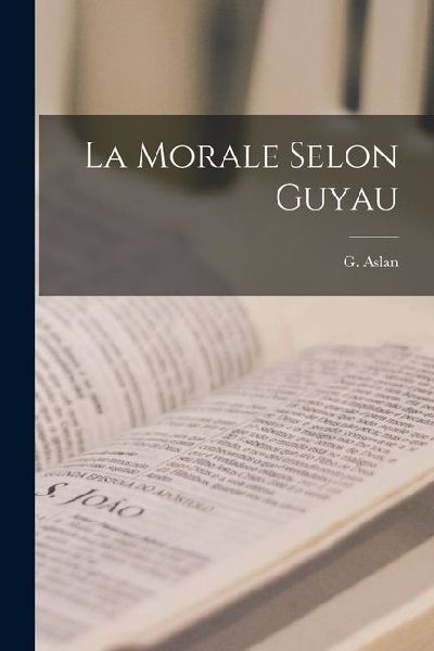 La Morale Selon Guyau