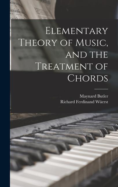 Elementary Theory of Music, and the Treatment of Chords