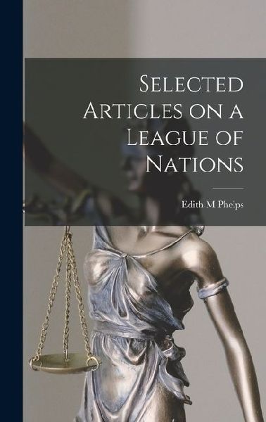 Selected Articles on a League of Nations