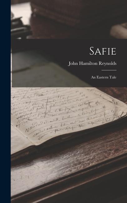 Safie: An Eastern Tale