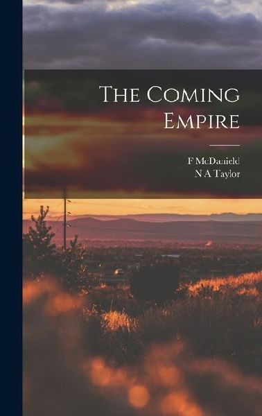 The Coming Empire