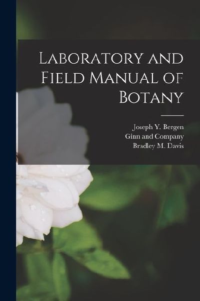 Laboratory and Field Manual of Botany